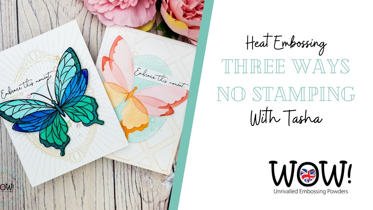 Heat Embossing | Three Ways No Stamping