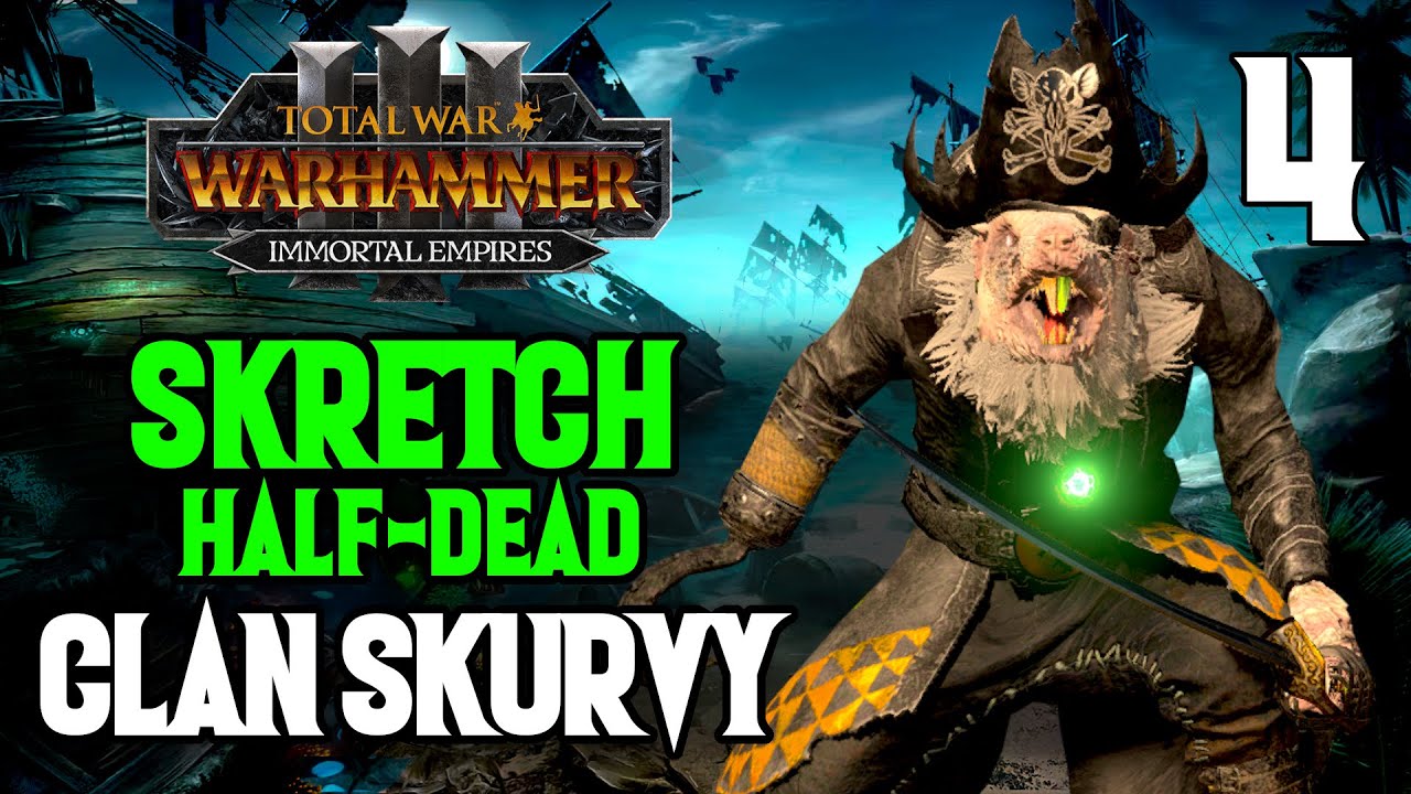 The Filthy Elven Hordes - Skretch Half-Dead #4 - Clan Skurvy - Immortal Empires