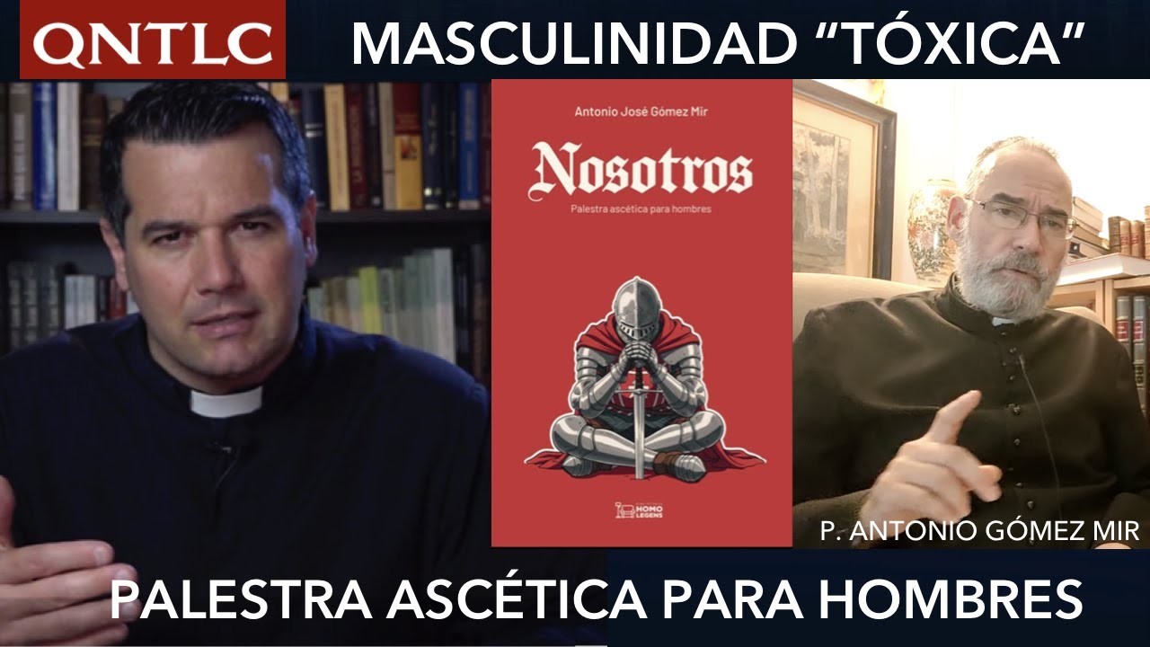 MASCULINIDAD TÓXICA para un mundo progre. Palestra cristiana. Nuevo libro