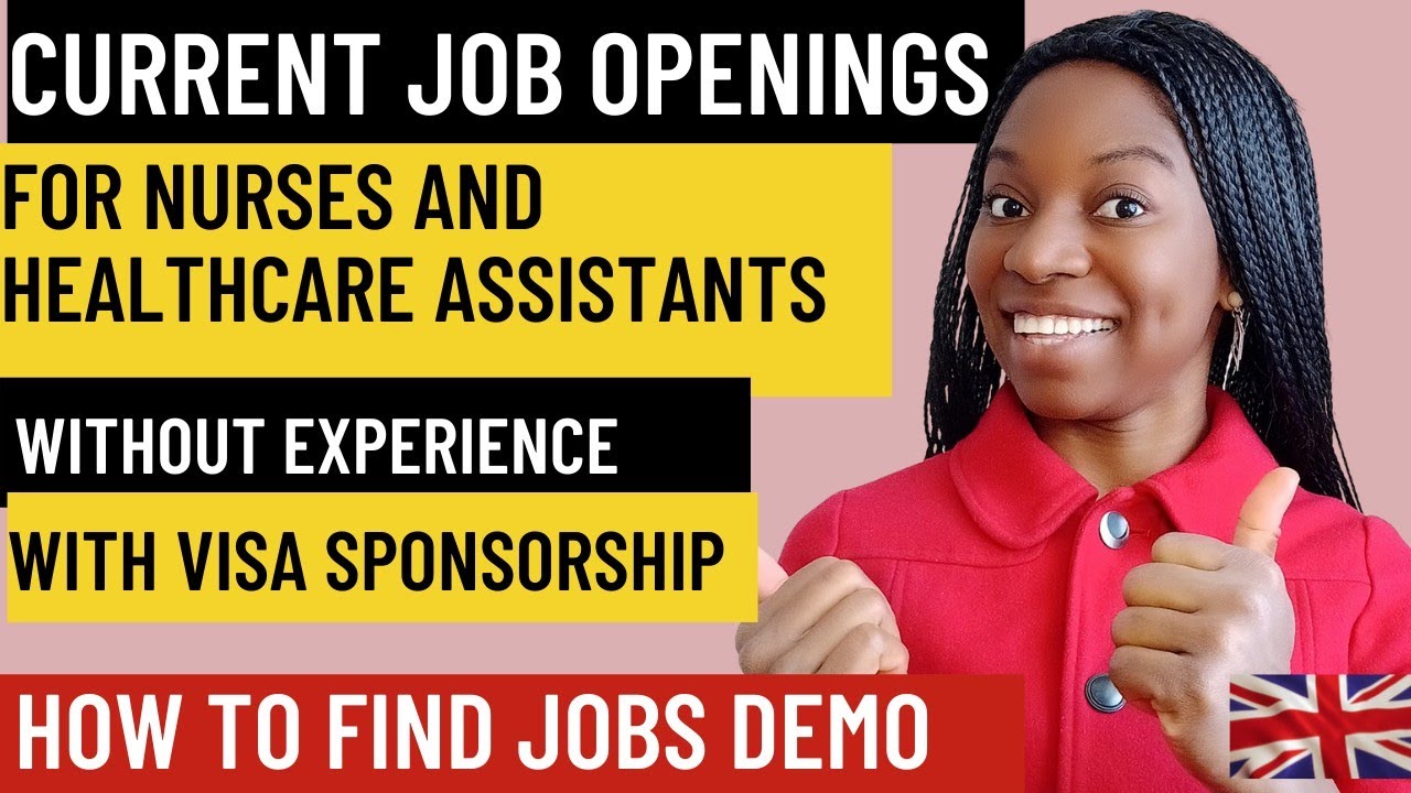 CURRENT JOB VACANCIES FOR HEALTHCARE ASSISTANTS AND NURSES WITH VISA SPONSORSHIP | How to find jobs