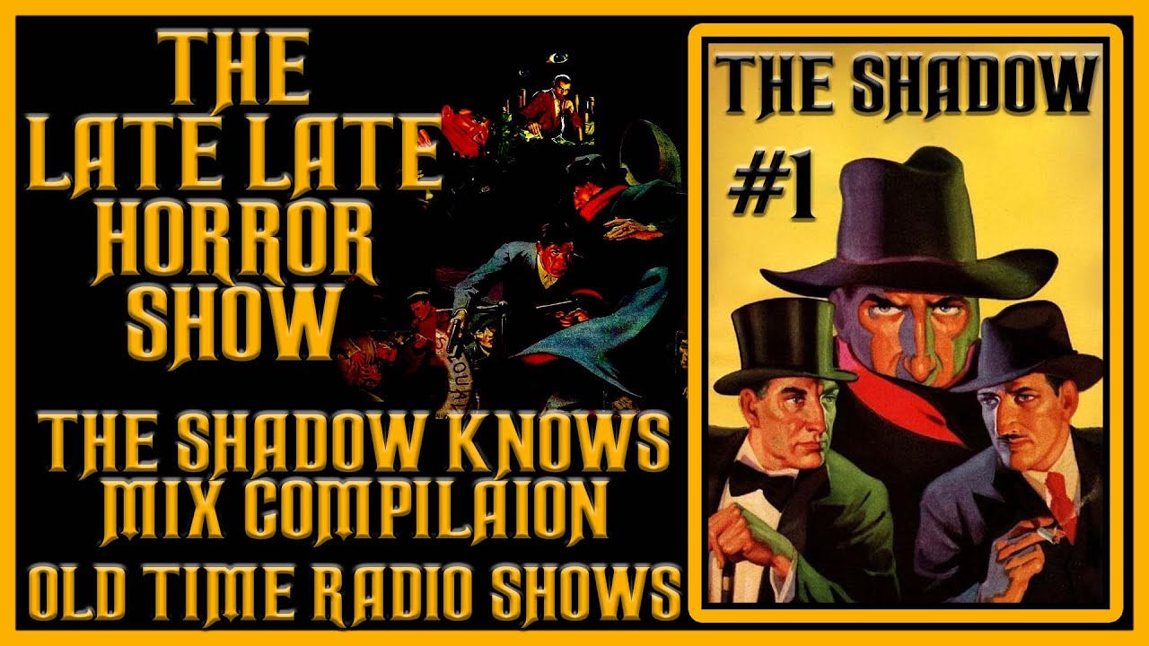 The Shadow Knows Compilation Old Time Radio Shows All Night Long