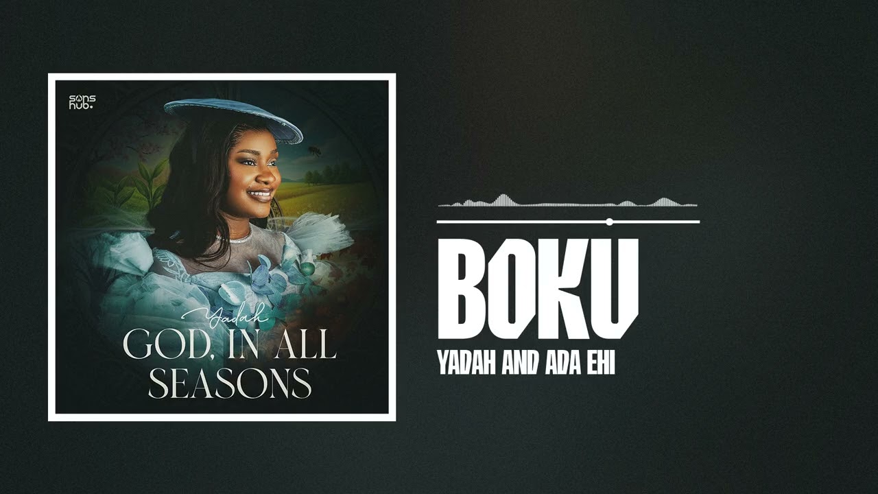 Yadah and Ada Ehi - Boku (Official Audio)