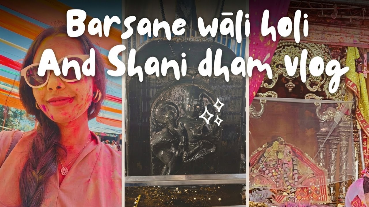 Barsana Holi Chaos & Colours 🌈 | Family Travel | Shani Dham