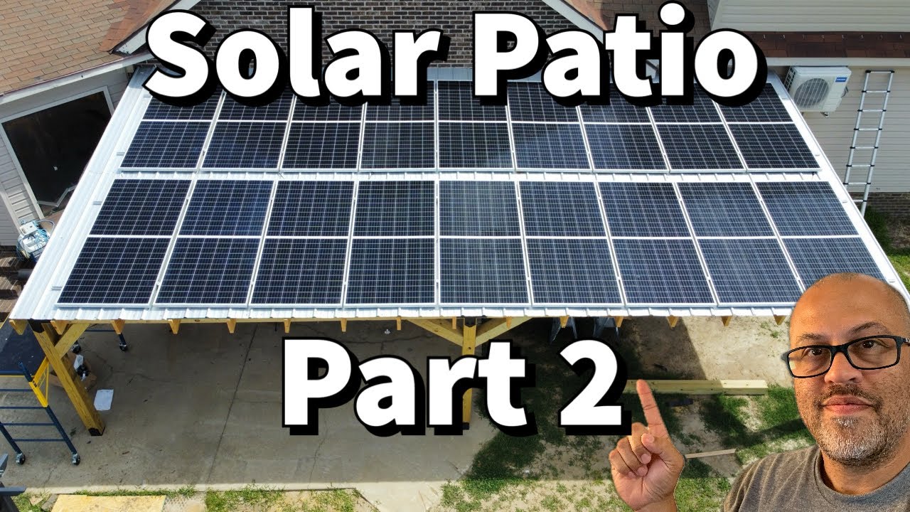 DIY Solar Patio Build Part 2 - Homemade Solar Patio for EG4 18KPV