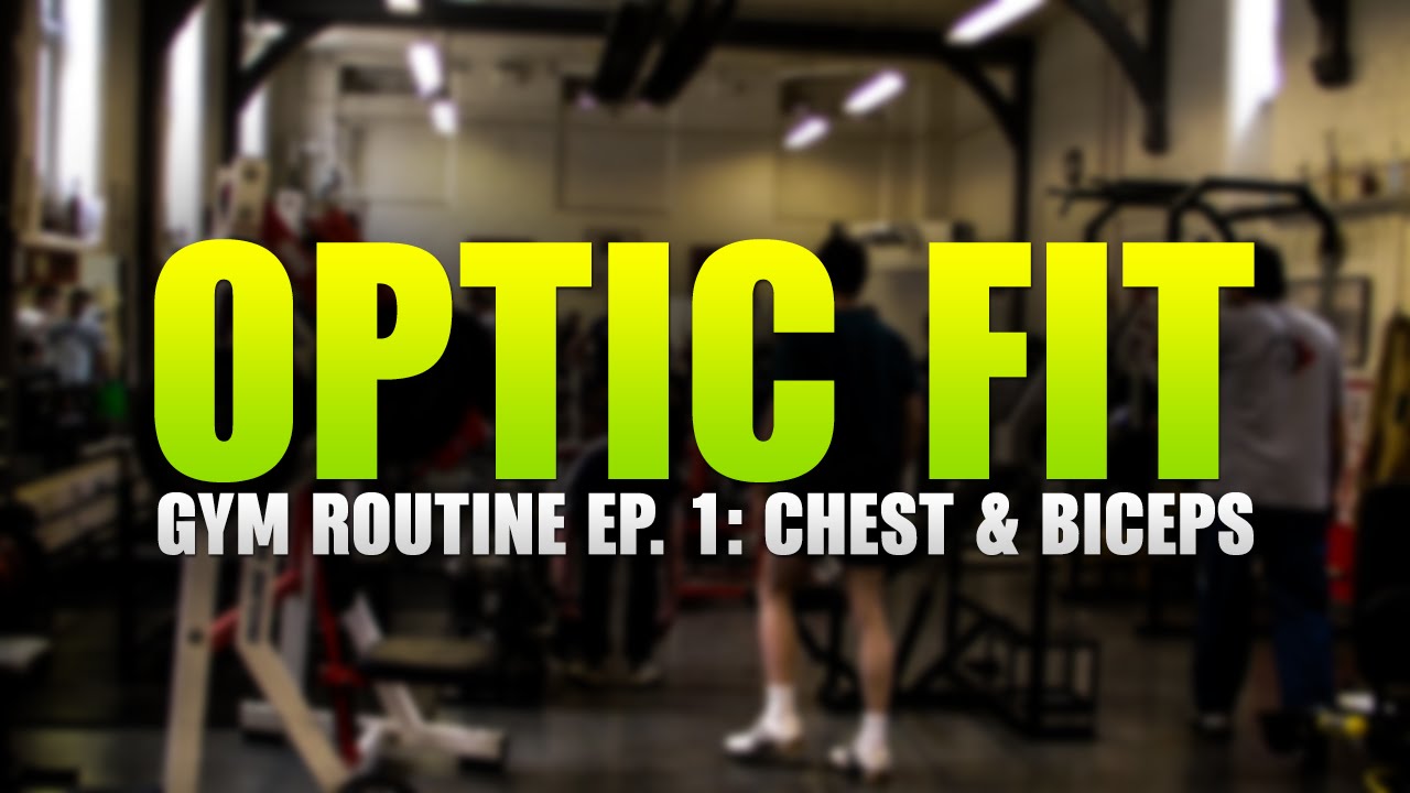 OpTic Fit Gym Routine Ep.1