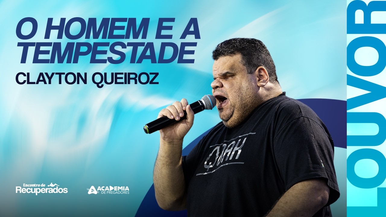 O Homem e a Tempestade | Clayton Queiroz | O Bom Samaritano