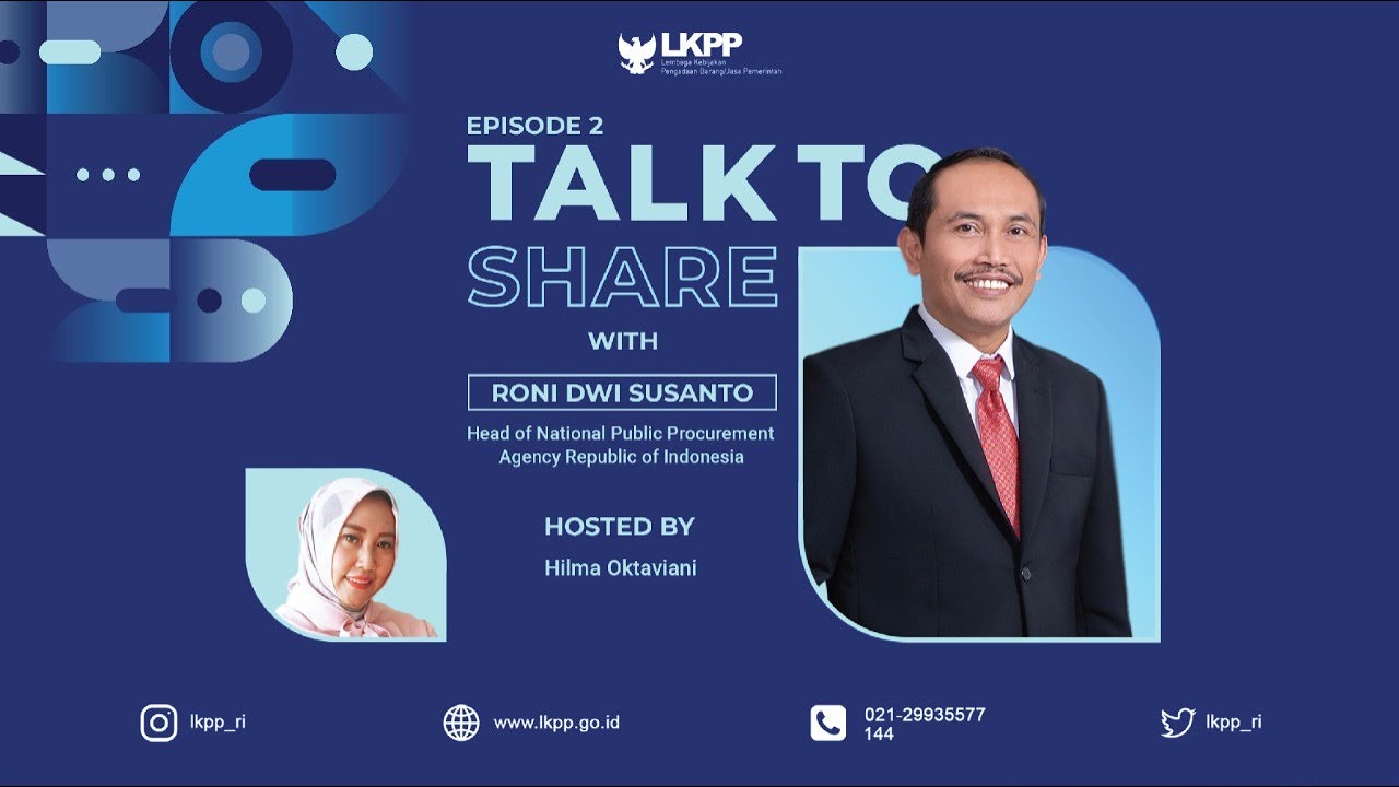 Talk to Share Episode 2: Kenal LKPP Lebih Dekat