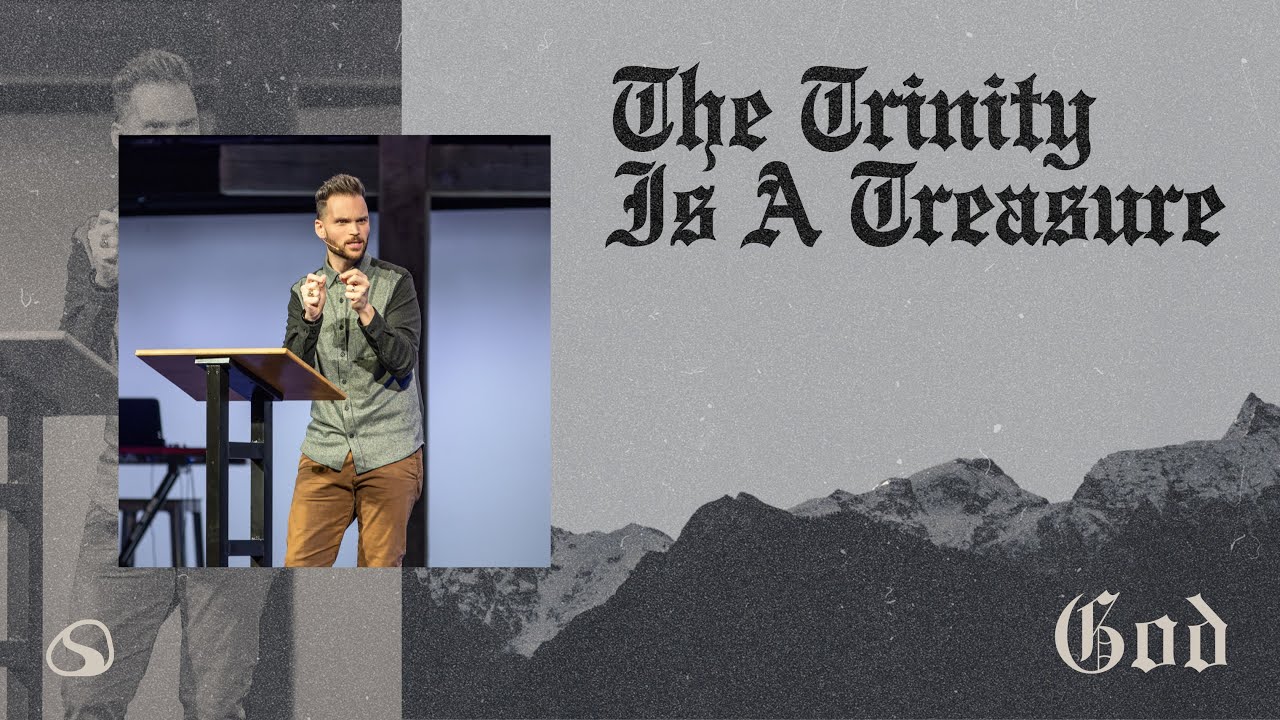 The Trinity is a Treasure // God // Jimmy Needham