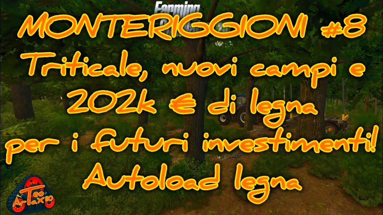 MONTERIGGIONI #8 Triticale, nuovi campi e 202k € di legna per i futuri investimenti! Autoload legna
