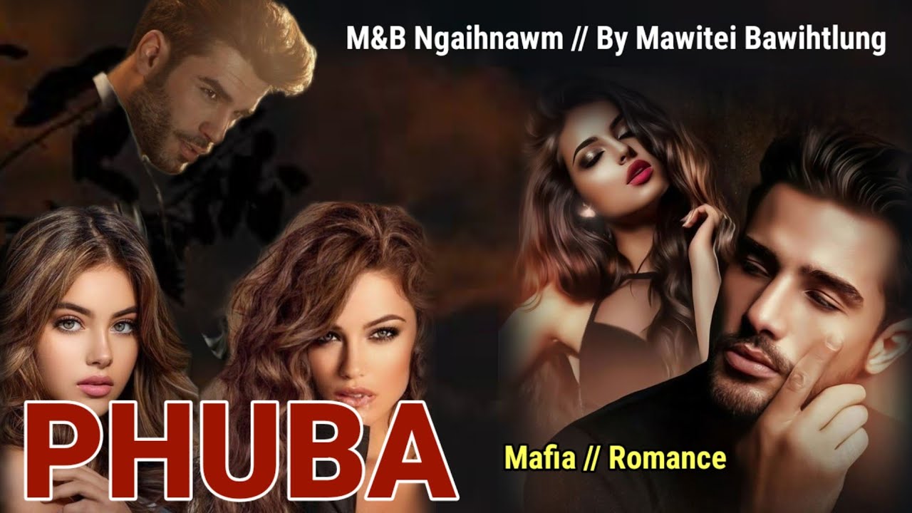 PHUBA ( M&B ) - Complete // Mawitei Bawihtlung 