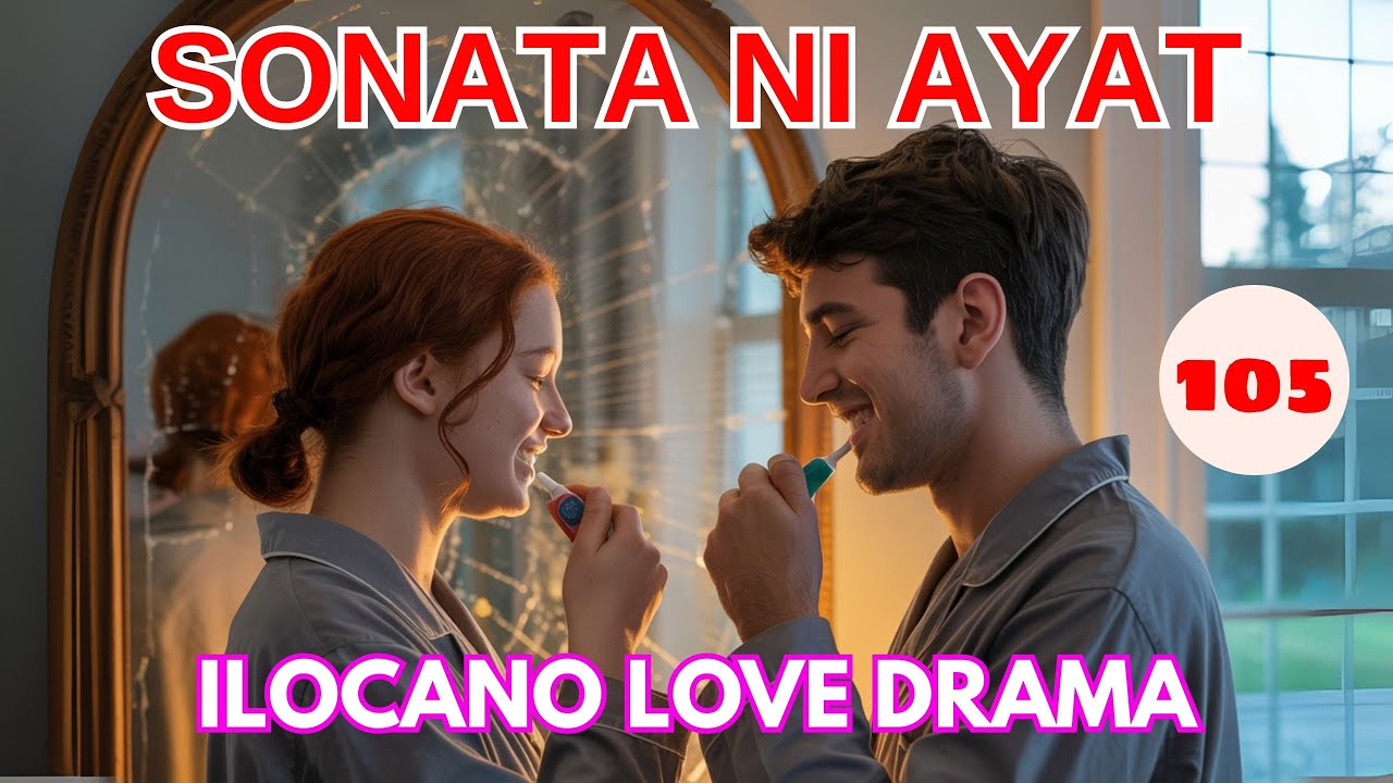ILOCANO LOVE DRAMA | Sonata Ni Ayat Ilocano Drama Full Episode 105 | EMO Radio Drama