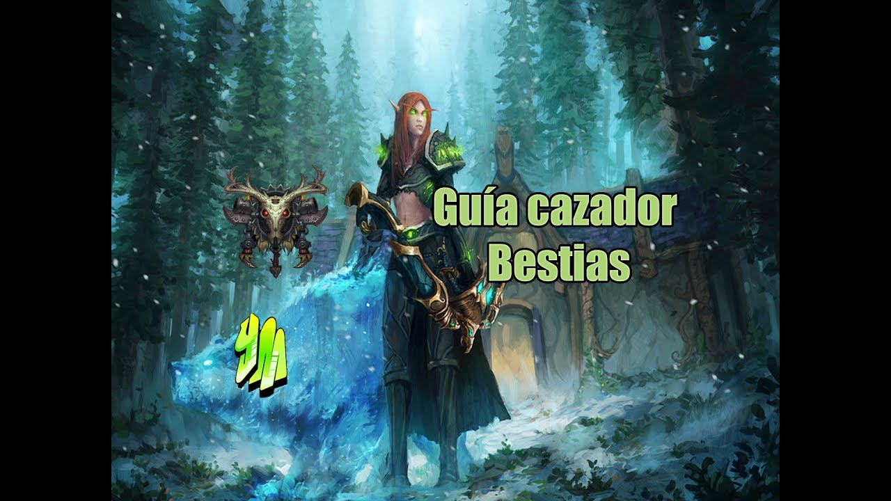 [WoW]Guía cazador bestias 7.2.5