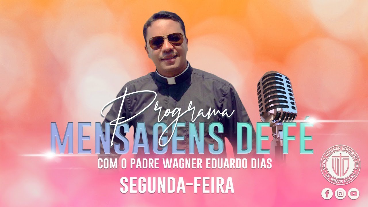 PROGRAMA MENSAGENS DE FÉ 19/01/26 - Padre Wagner Eduardo