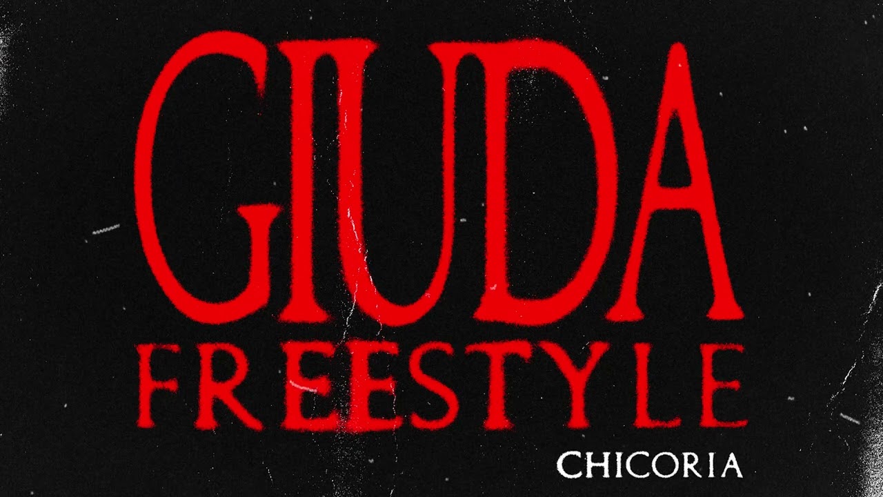 CHICORIA - GIUDA (FREESTYLE)