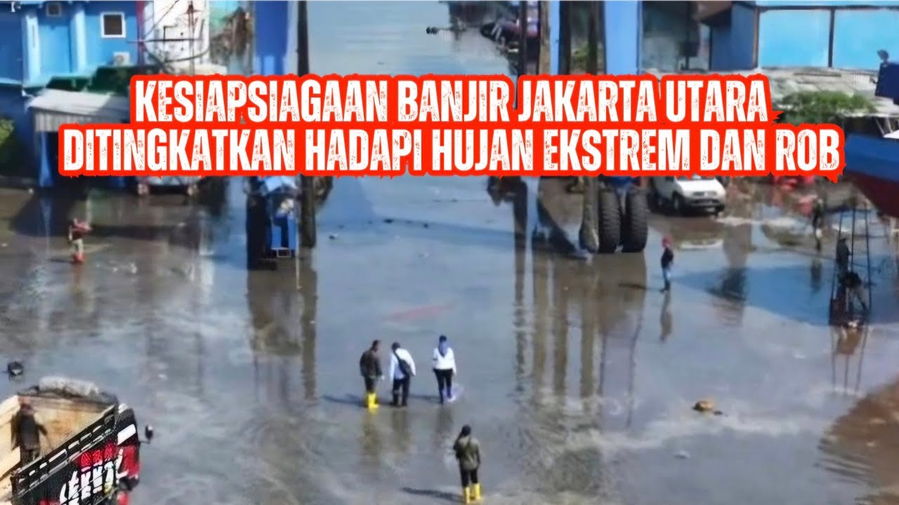 Kesiapsiagaan Banjir Jakarta Utara Ditingkatkan Hadapi Hujan Ekstrem dan Rob | Bagana Update 