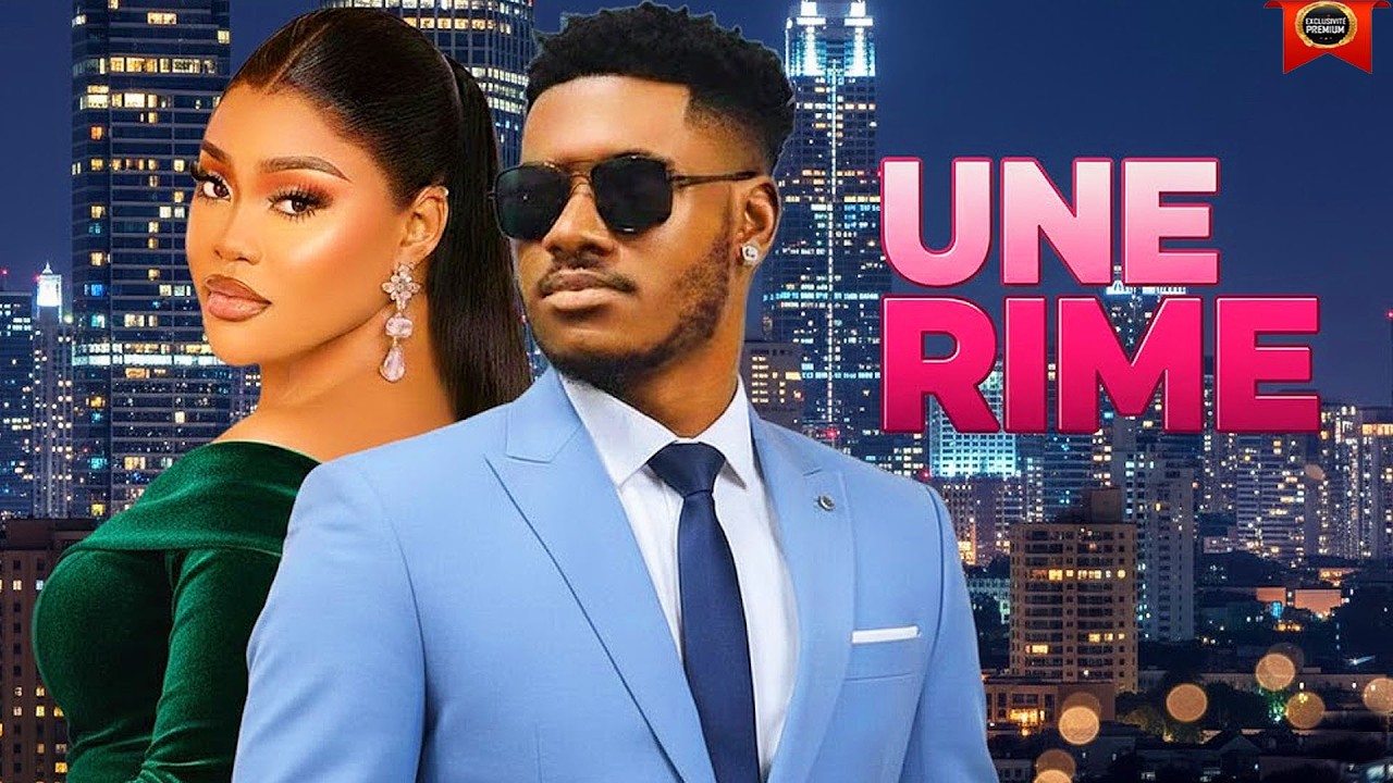 UNE RIME | CHIDI DIKE | CHIOMA NWAOHA | DERNIERS FILMS NOLLYWOOD 2026