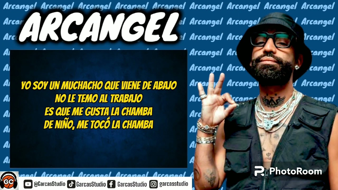 LA CHAMBA (LETRA OFICIAL) ARC&Aacute;NGEL ❌ PESO PLUMA