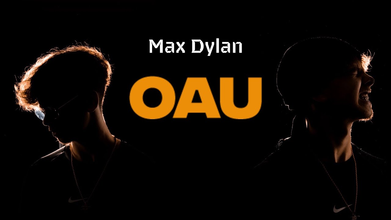 Max Dylan - OAU [Prod. Arcane]