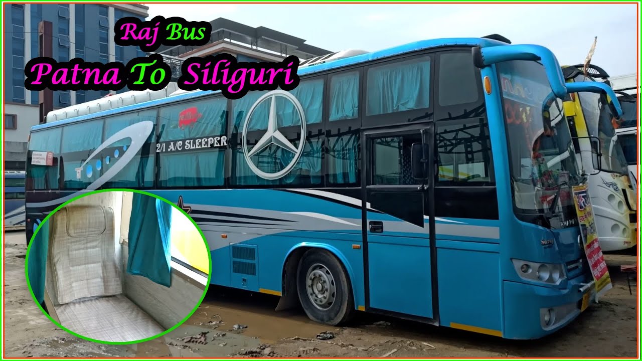 Raj Bus Patna to Siliguri | Patna to Siliguri AC Sleeper Bus | Mukesh Kumar Vlogs |