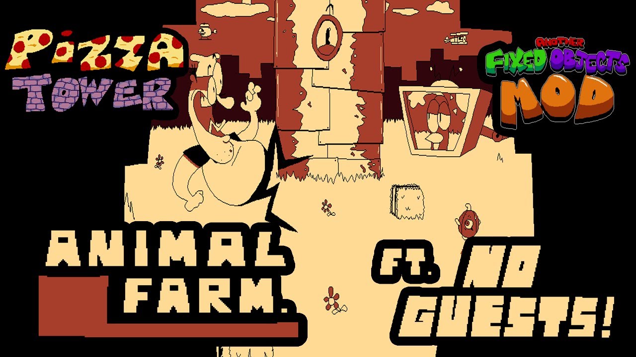 Pizza Tower (CYOP) Level - ANIMAL FARM FT. NO GUEST!