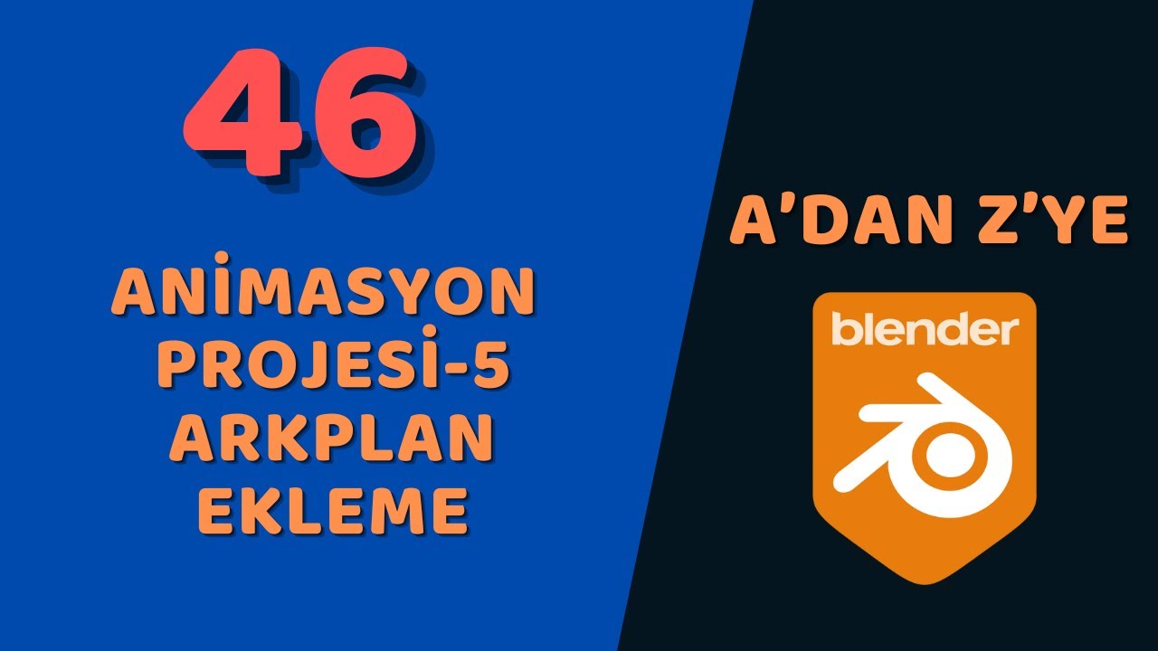 A'dan Z'ye Temel Düzey Blender - Animasyon Projesi (Render ve Kayıt)