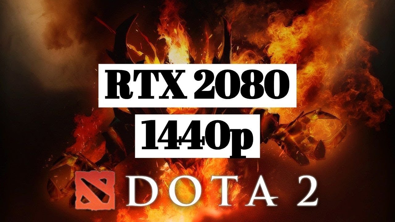 RTX 2080 Dota 2 Gameplay 1440p(!)