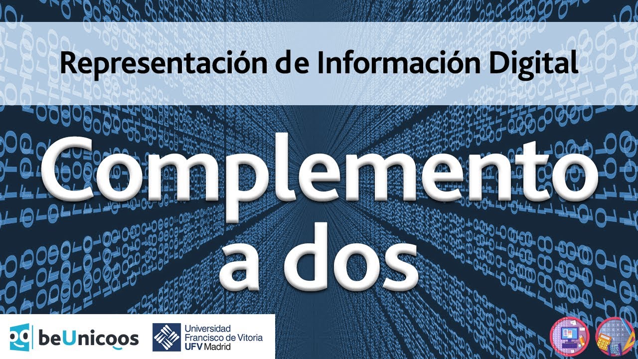 Representación de Información Digital  - Complemento a dos