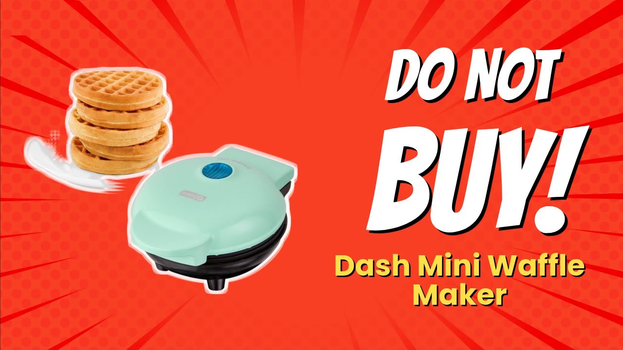 DON'T BUY Dash Mini Waffle Maker Before Watching This! 😱 (6 Reasons)