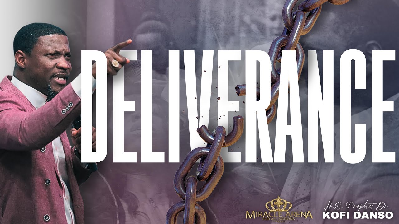 DELIVERANCE | Prophet Dr Kofi Danso 10-01-2025