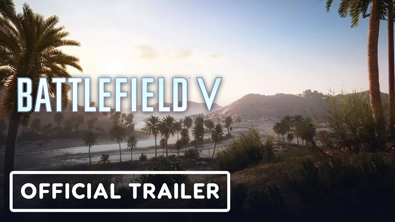 Battlefield 5: Al Sundan Map Official Trailer - E3 2019