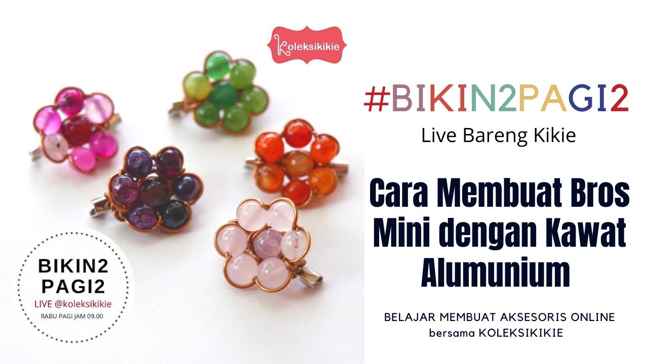 bikin2pagi2 | Live bikin Bros Bunga Mini dengan Kawat Alumunium