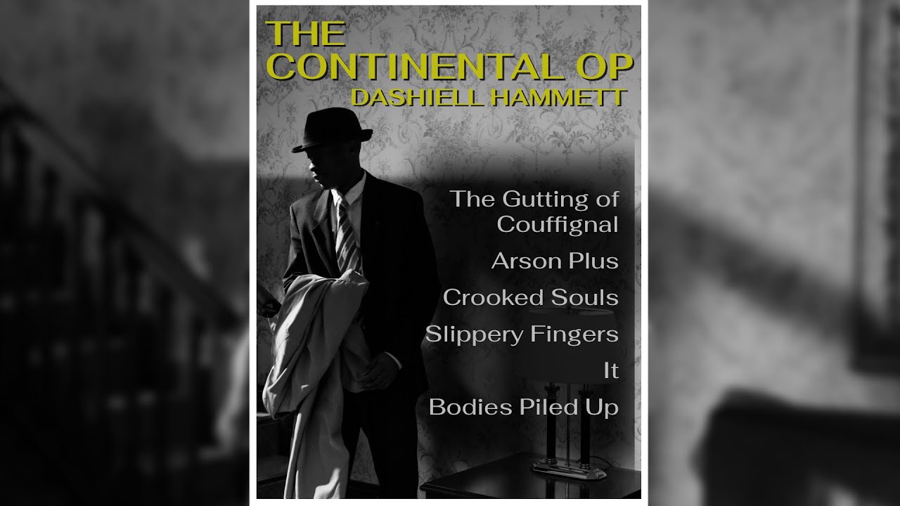 6 MORE Continental Op stories by Dashiell Hammett | Free Audiobook
