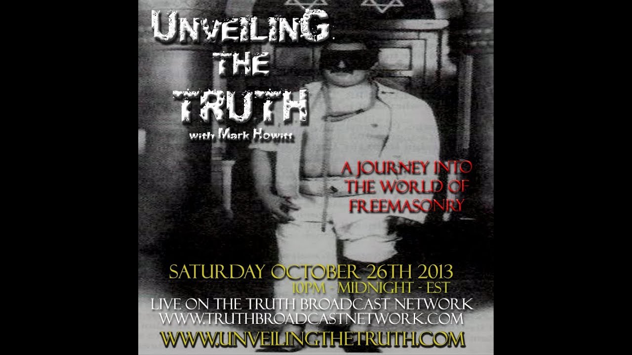 Unveiling The Truth #03: A Journey Into The World of Freemasonry (2013-10-26)