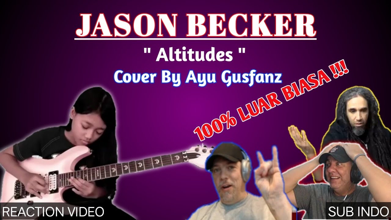 Jason Backer - Altitudes Cover By Ayu Gusfanz || Reaction Compilation ( Sub Indo )