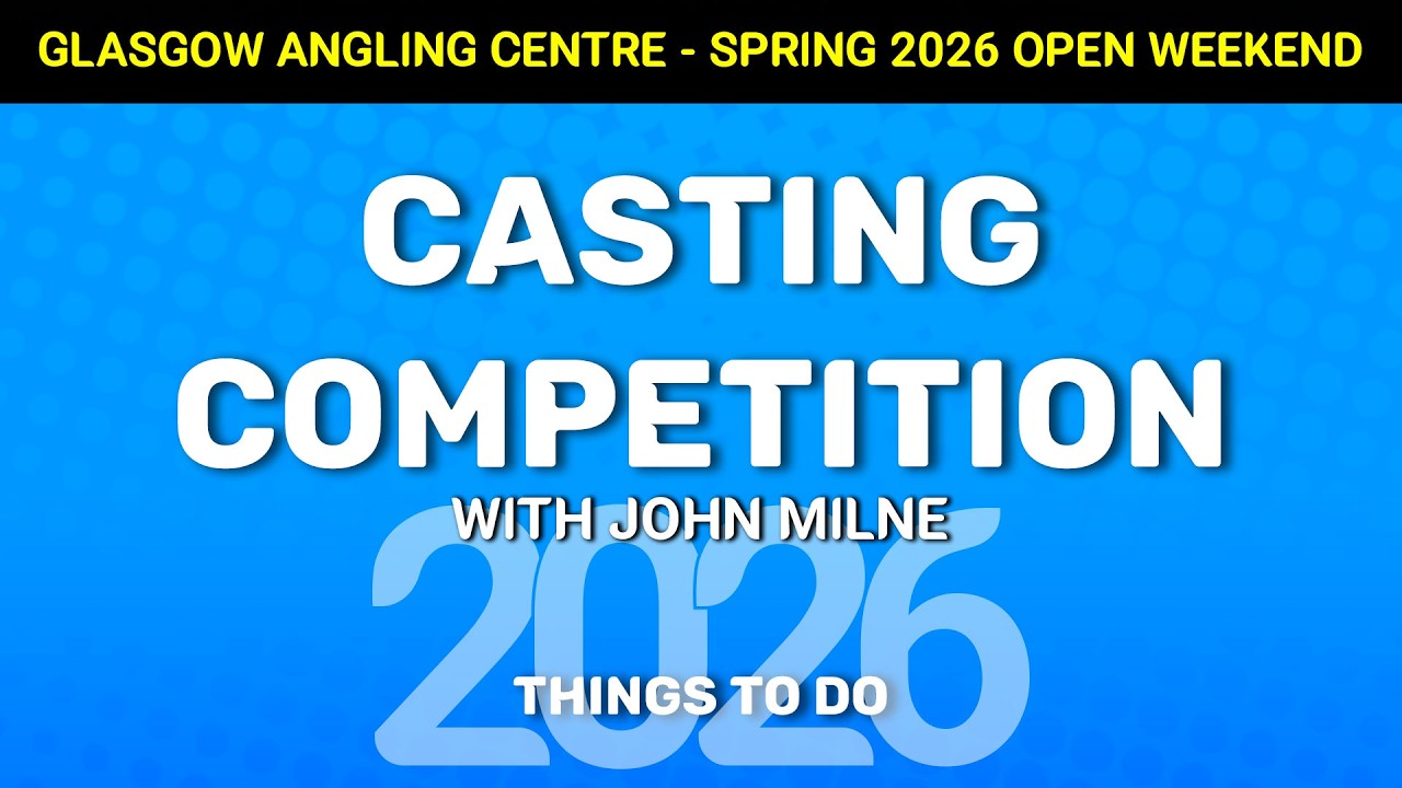 Casting Competition with John Milne - Spring Open Weekend 2026