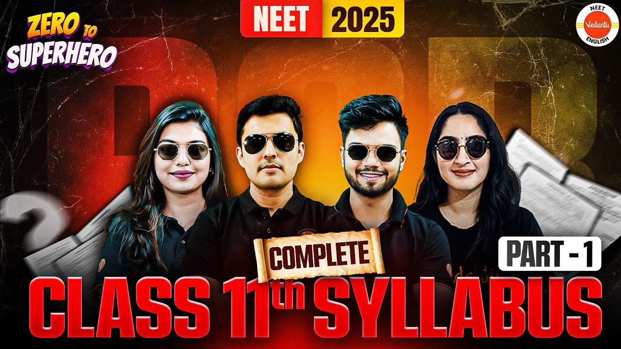 NEET 2025 | Zero To Superhero 🚀 Complete Class 11 PCB Syllabus In One Shot🔥Part 1