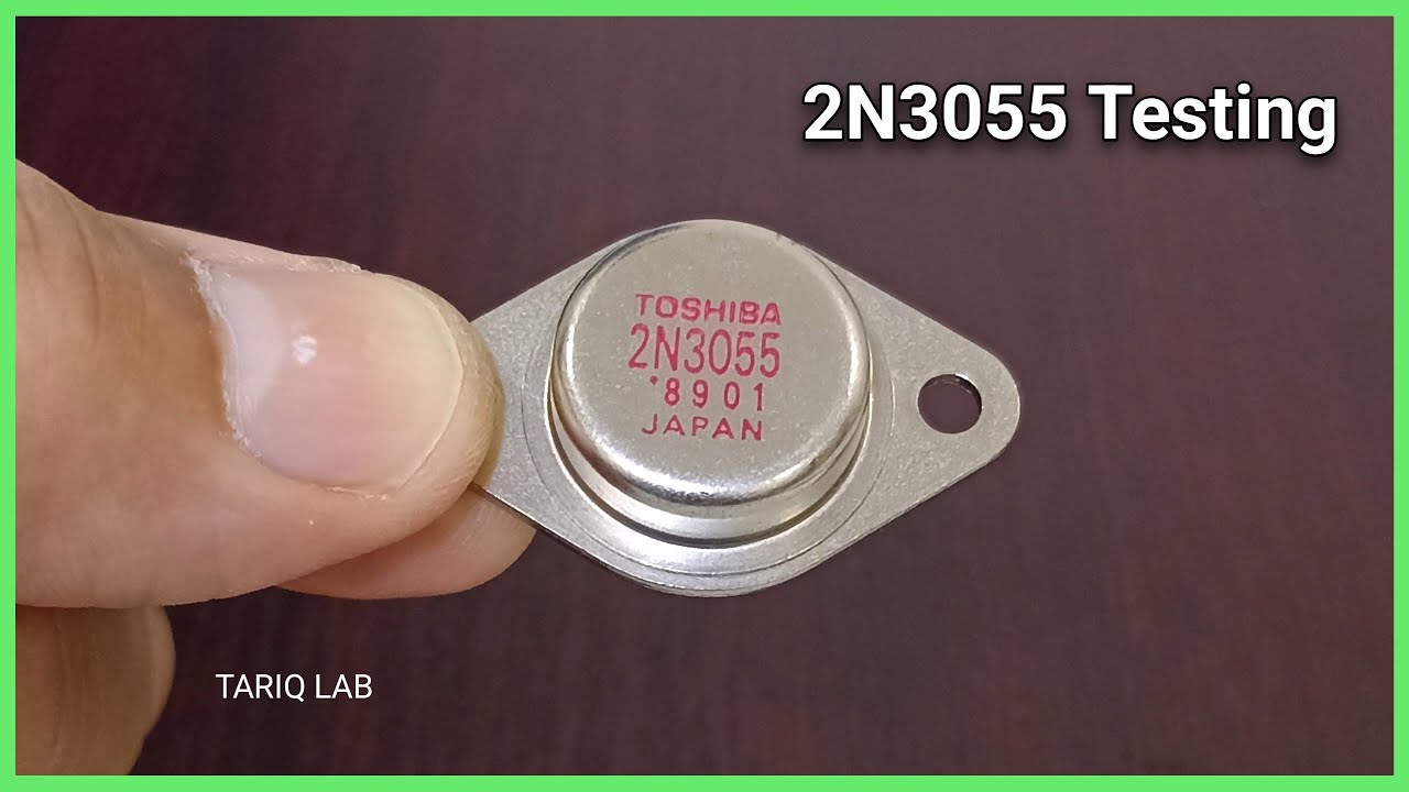 How To Test 2N3055 Transistor