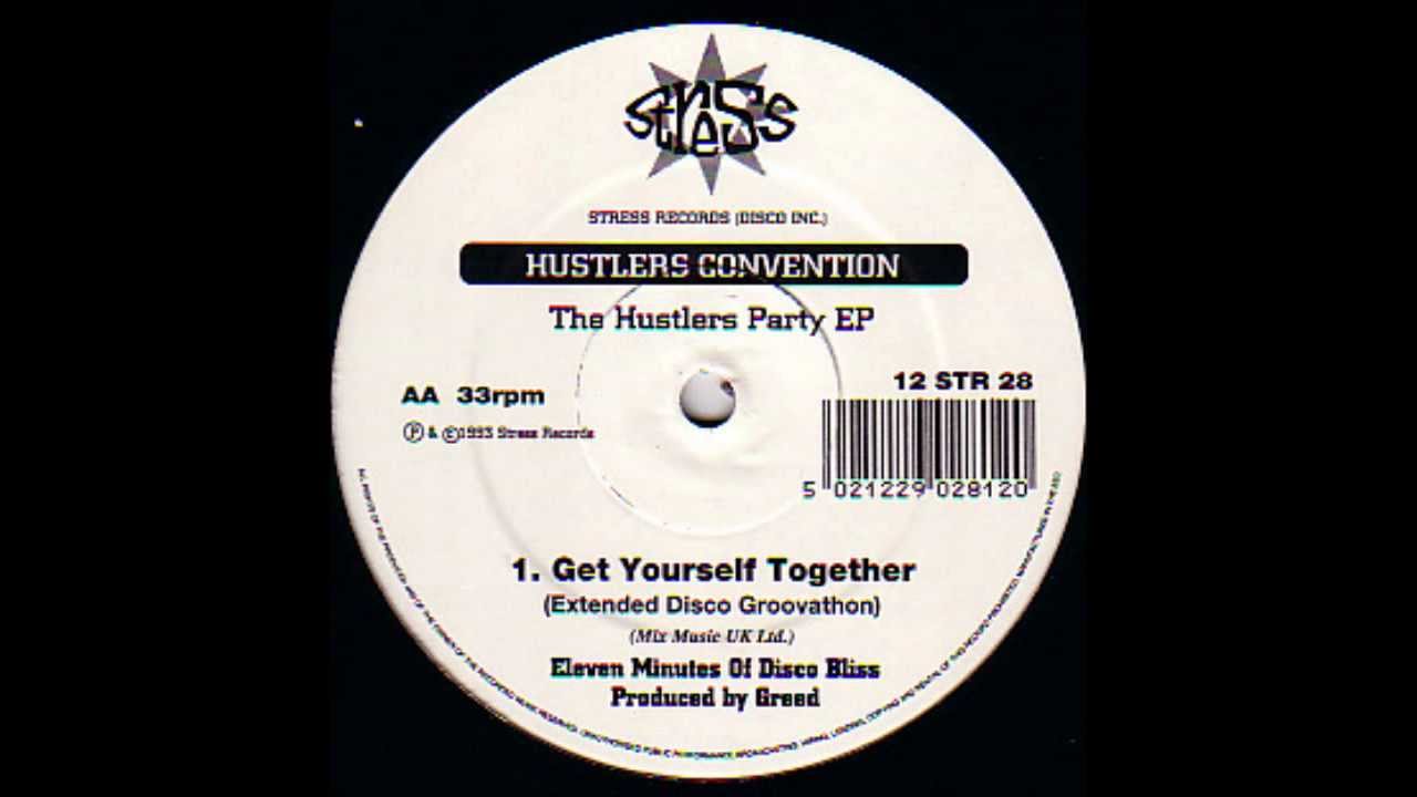 Hustlers Convention - Get Yourself Together (Extended Disco Groovathon)