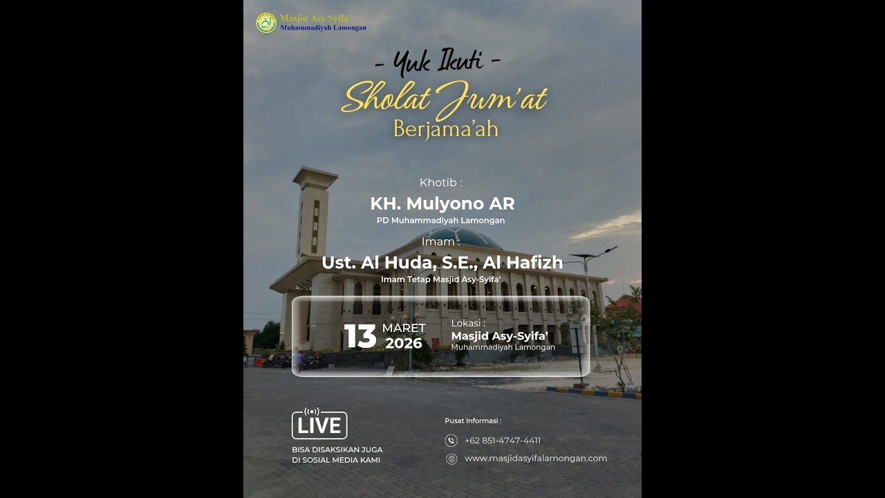 Shalat Jum'at (Khotib: KH. Mulyono A. R & Imam: Ust. Al Huda, SE., Al Hafizh)