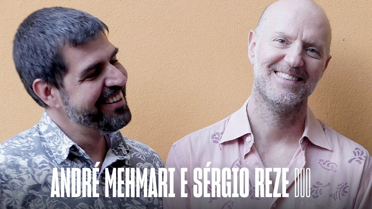 ANDRÉ MEHMARI E SÉRGIO REZE DUO