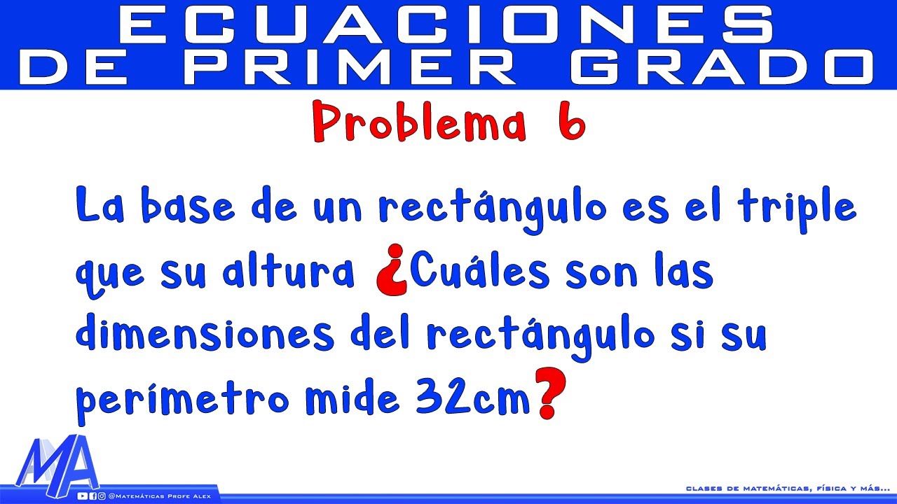 Solución  de problemas con Ecuaciones de Primer Grado | Ejemplo 6