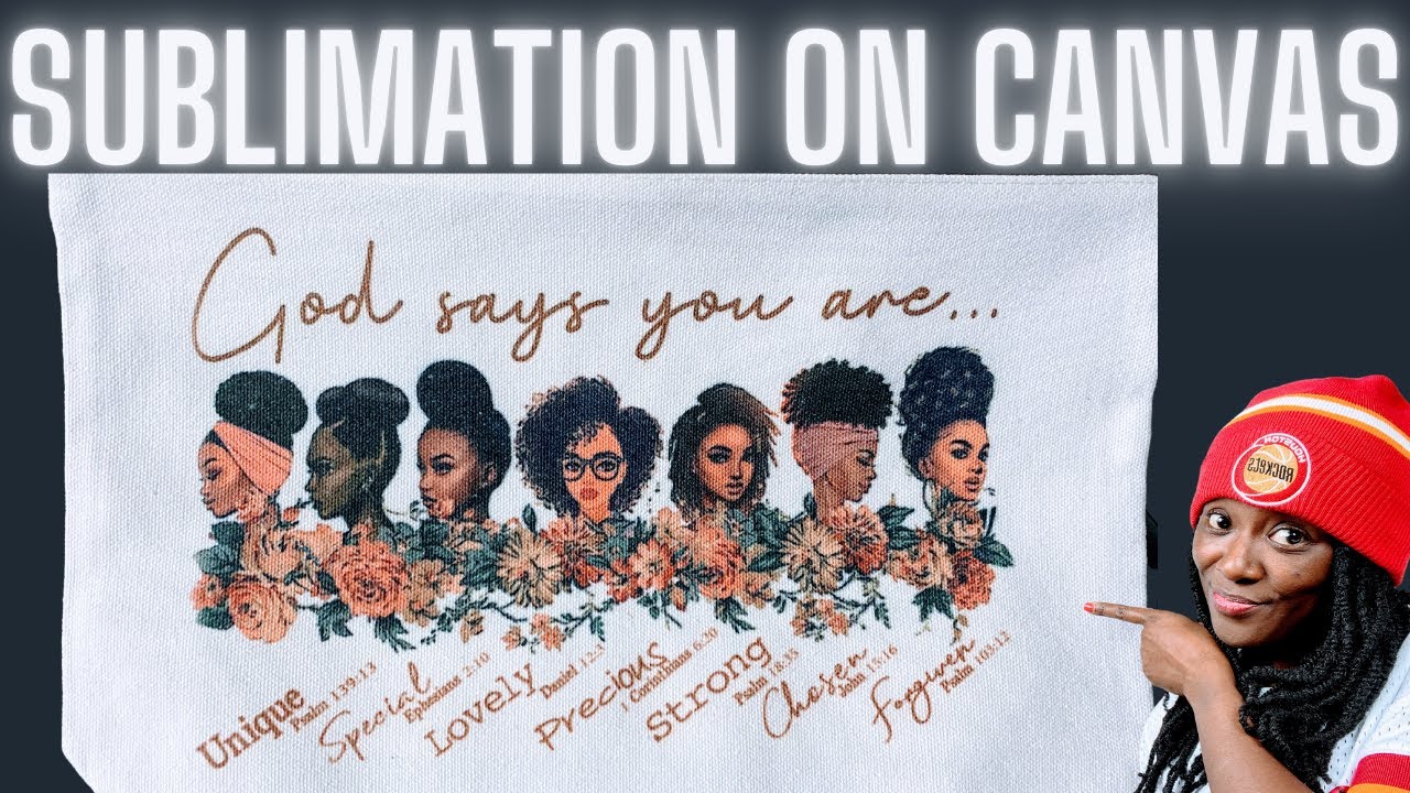 SUBLIMATION ON CANVAS | POSITIVE AFFIRMATIONS