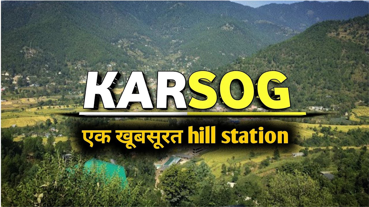 Karsog Valley || Karsog Himachal Pradesh || History of Karsog || #himachal #news