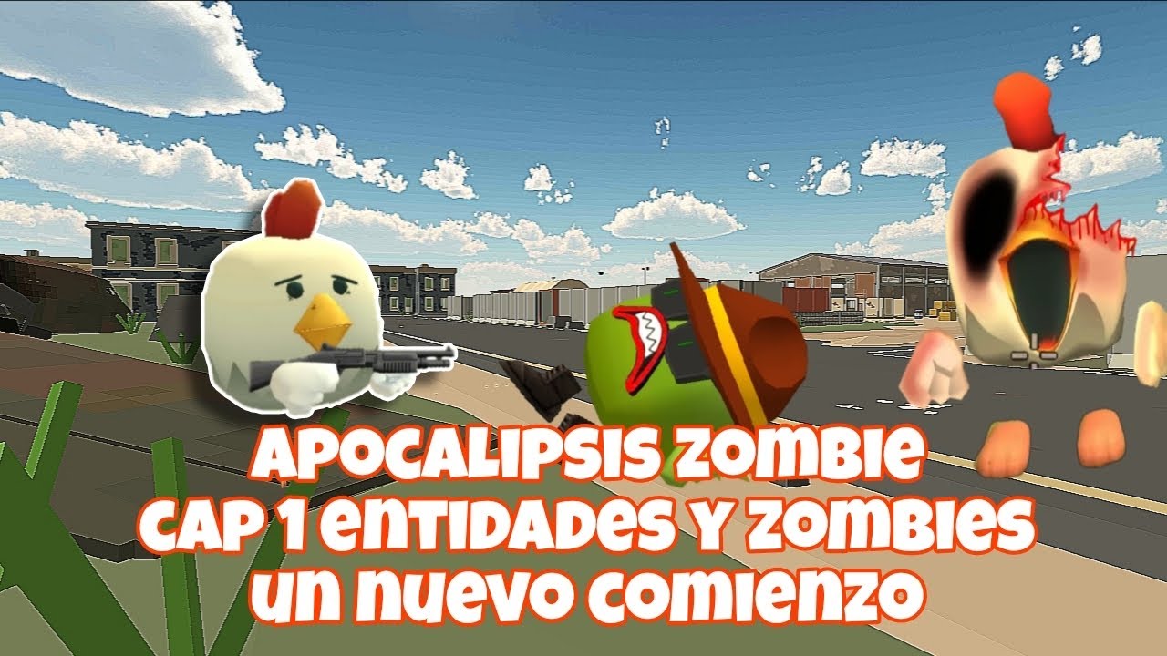 Apocalipsis zombie cap 1 entidades y zombies un nuevo comienzo