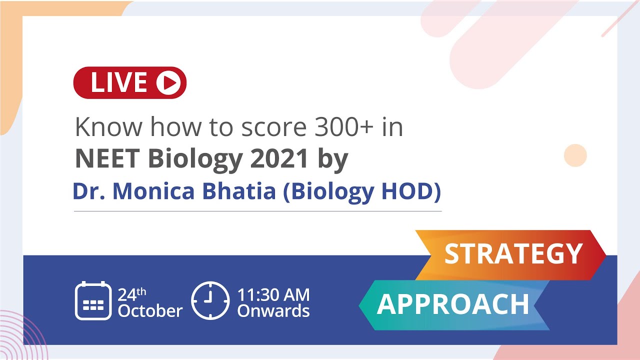 How to Score 300+marks  in NEET Biology 2021 | NEET 2021 Preparation| Dr. Monica Bhatia