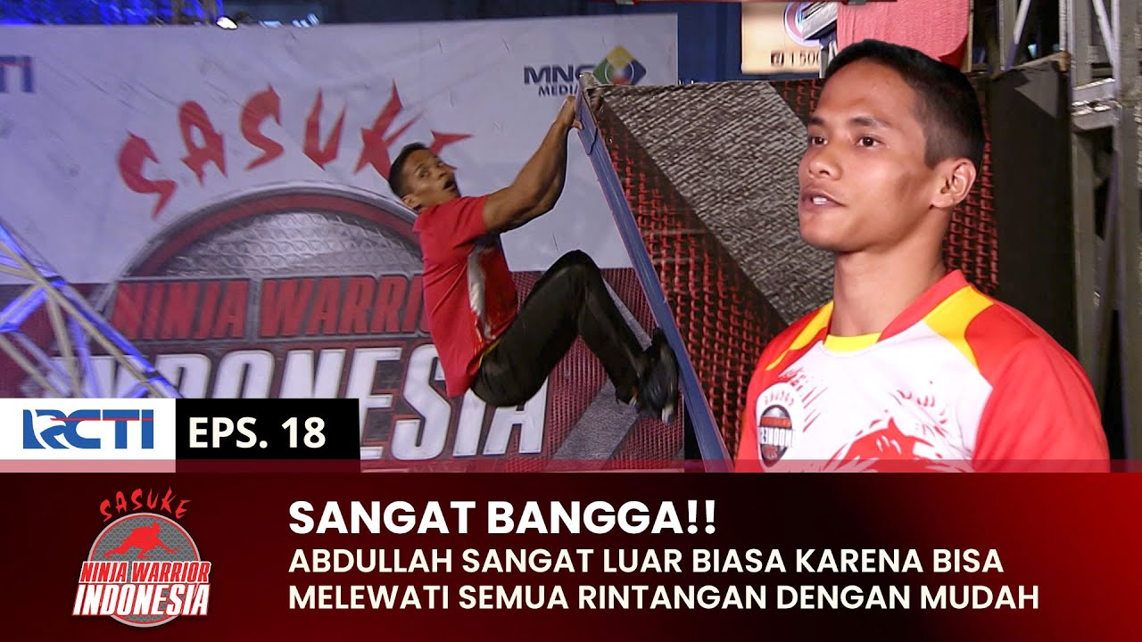 MEMBANGGAKAN!! Abdullah Bisa Lewati Semua Rintangan | SASUKE NINJA WARRIOR INDONESIA | PART 2