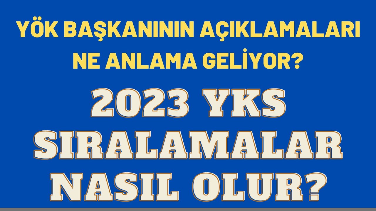📢 2023 YKS SIRALAMALARI NASIL OLUR? Y&Ouml;K BAŞKANININ A&Ccedil;IKLAMALARI NE ANLAMA GELİYOR? #yks2023 #&ouml;sym