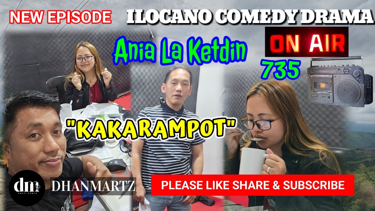 NEW EPISODE | KAKARAMPOT | ANIA LA KETDIN 735 | ILOCANO COMEDY DRAMA | DHANMARTZ 