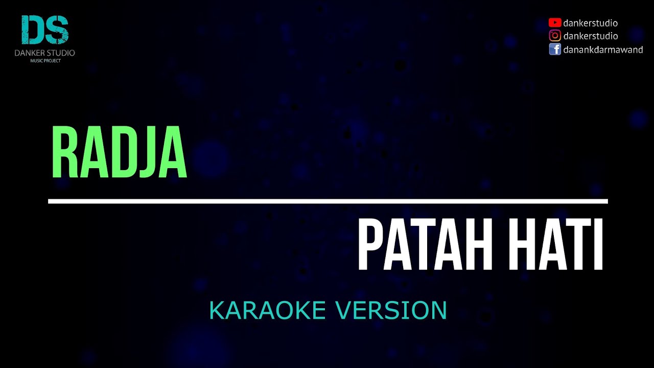 Radja - patah hati (karaoke version) tanpa vokal