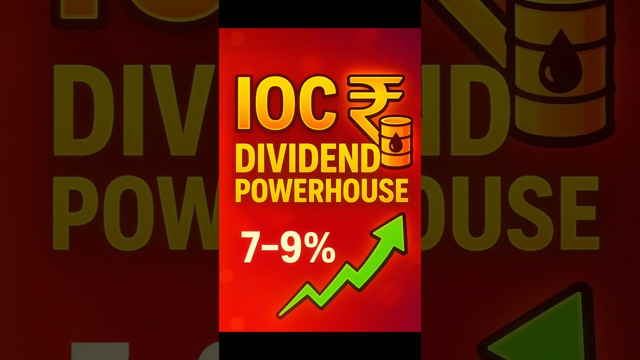 IOC Stock 🚀 | India&rsquo;s Dividend Powerhouse | 7&ndash;9% Yield #iocshare